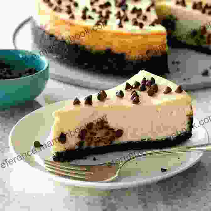 A Chocolate Chip Cookie Dough No Bake Cheesecake With A Chocolate Chip Cookie Dough Crust And A Creamy Filling Topped With Edible Chocolate Chip Cookie Dough Cheesecake: 60 Original And Classic Recipes For Awesome Desserts