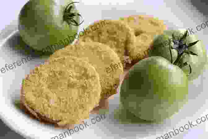 A Plate Of Fried Green Tomatoes The Sweet Magnolias Cookbook: More Than 150 Favorite Southern Recipes