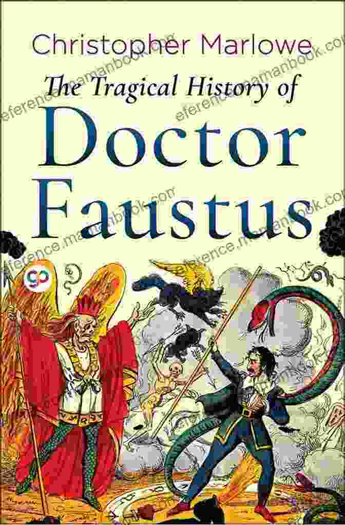 Author's Photo The Tragical History Of Doctor Faustus: Original Classics And Annotated