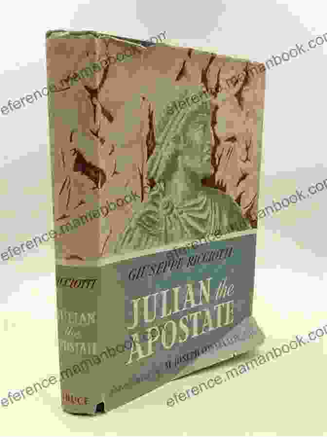 Image Of The Book 'The Complete Works Of Julian The Apostate' The Complete Works Of Julian The Apostate Illustrated: Orations Letters To Themistius To The Senate And People Of Athens To A Priest The Caesars And Others