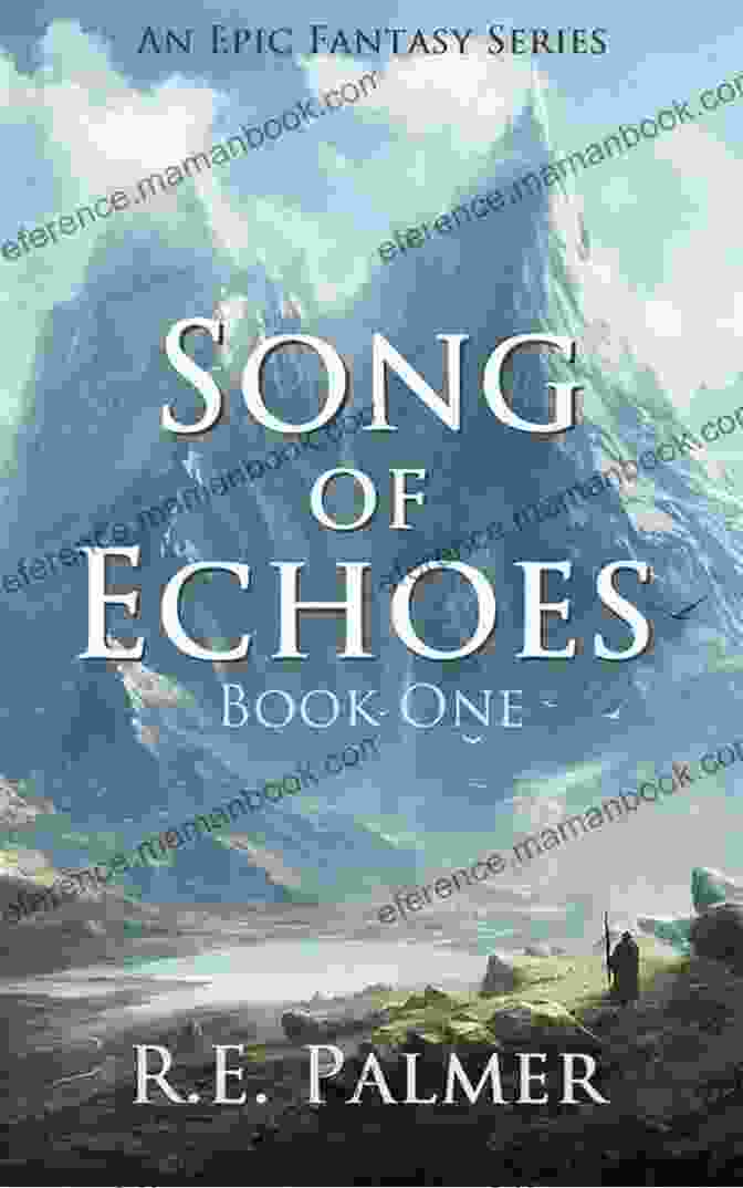 Song Of Echoes Book Cover Song Of Echoes (Book 1 Epic Fantasy Series)