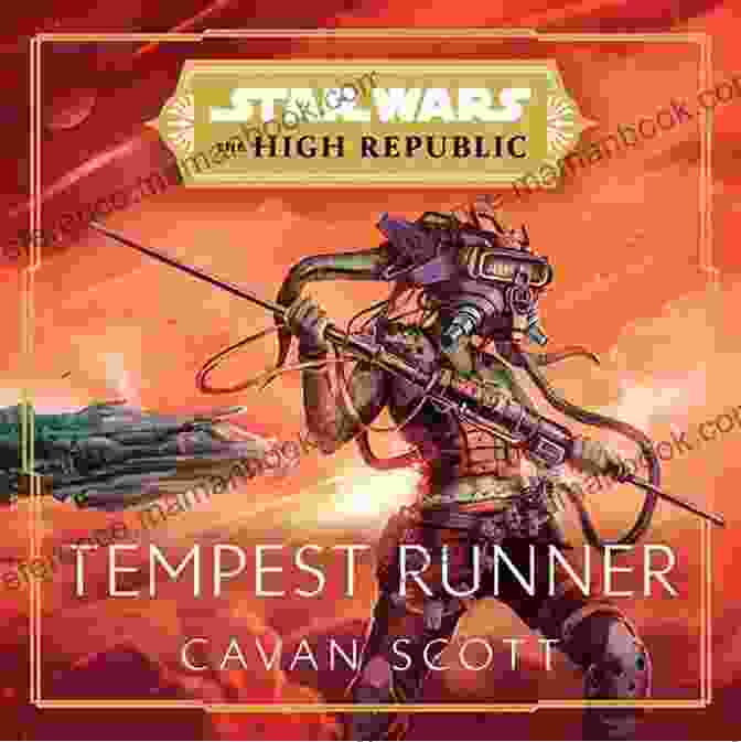 Star Wars: Tempest Runner Cover Art Featuring A Starship Flying Through A Nebula Star Wars: Tempest Runner (The High Republic)
