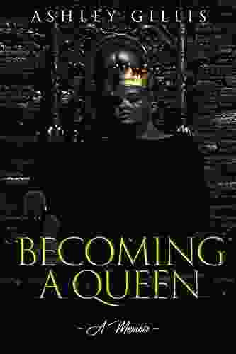 Becoming A Queen: A Memoir
