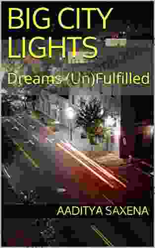 Big City Lights: Dreams (Un)Fulfilled