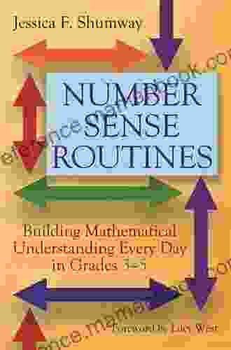 Number Sense Routines: Building Mathematical Understanding Every Day In Grades 3 5