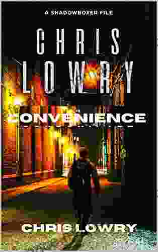 Convenience An Action Thriller Short Story : The Shadowboxer Files