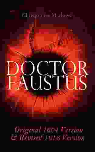 Doctor Faustus Original 1604 Version Revised 1616 Version