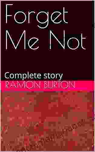 Forget Me Not: Complete Story