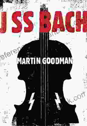 J SS Bach Martin Goodman
