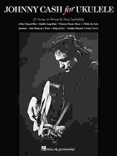 Johnny Cash For Ukulele: 25 Songs To Strum Sing