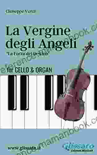 La Vergine Degli Angeli Cello Organ: La Forza Del Destino