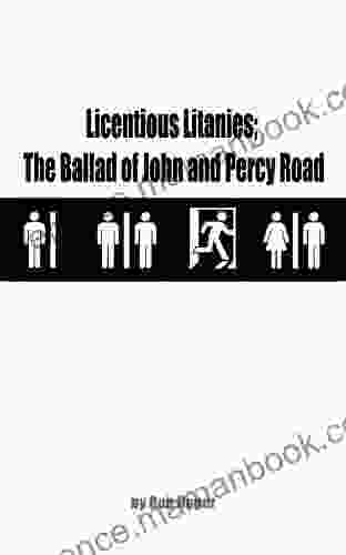 Licentious Litanies The Ballad Of John And Percy Road