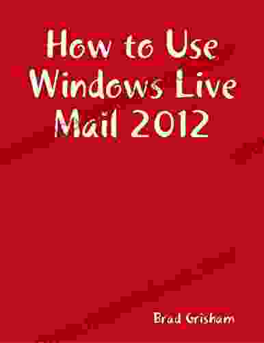 How To Use Windows Live Mail 2024