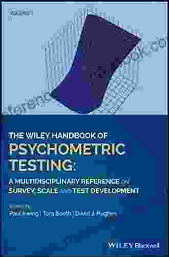 The Wiley Handbook Of Psychometric Testing: A Multidisciplinary Reference On Survey Scale And Test Development