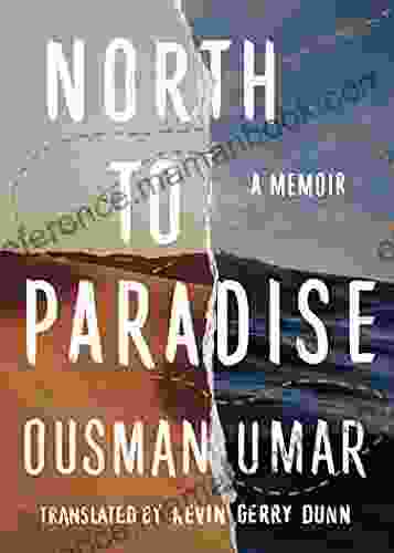 North To Paradise: A Memoir