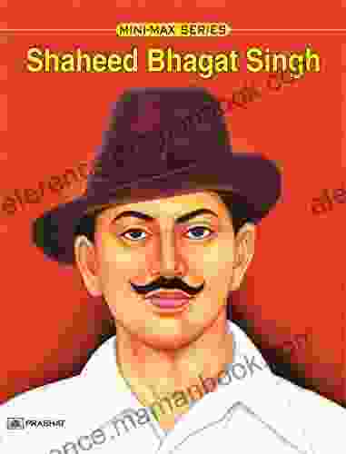 Shaheed Bhagat Singh (Famous Biographies For Children)