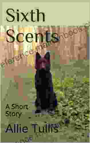 Sixth Scents: A Short Story