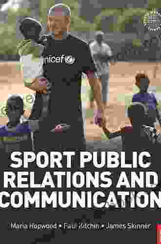 Sport Public Relations And Communication (Sports Marketing)
