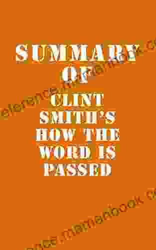 Summary Of Clint Smith S How The Word Is Passed