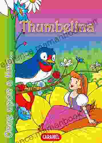 Thumbelina: Tales And Stories For Children (Once Upon A Time 1)