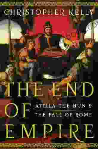 The End Of Empire: Attila The Hun The Fall Of Rome