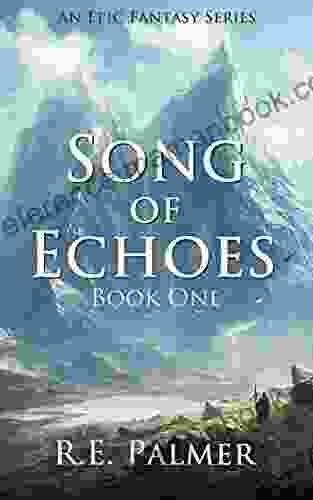 Song Of Echoes (Book 1 Epic Fantasy Series)