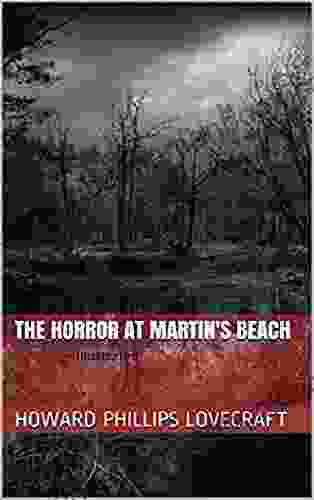 The Horror At Martin S Beach : Illustrated