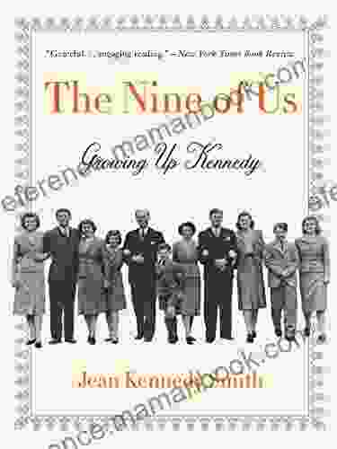 The Nine Of Us: Growing Up Kennedy