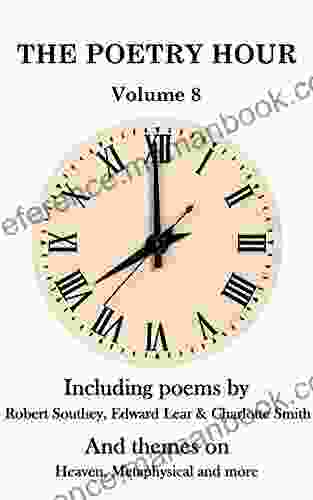 The Poetry Hour Volume 8: Time For The Soul