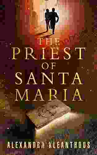 The Priest Of Santa Maria (The Beginning Of The End 1)