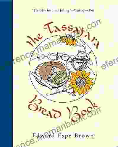 The Tassajara Bread Edward Espe Brown