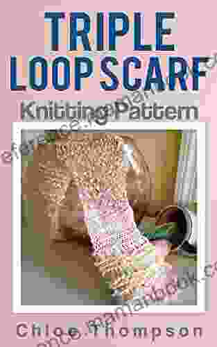 Triple Loop Scarf: Knitting Pattern