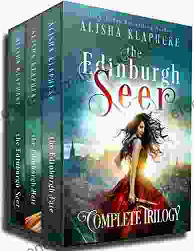 The Edinburgh Seer Complete Trilogy: A Scottish Fantasy (Alisha Klapheke Bundles)